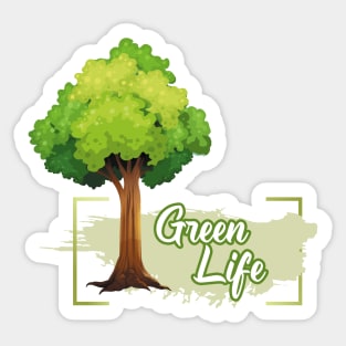 Green Life protecting Trees Sticker